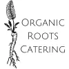Organic Roots Catering
